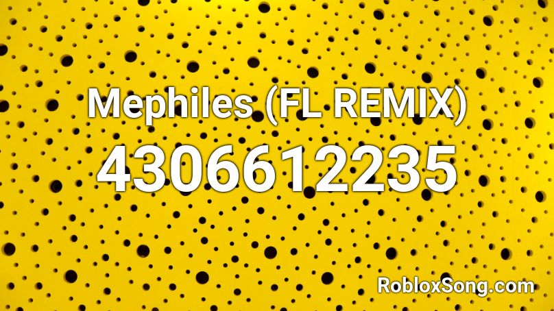 Mephiles (FL REMIX) Roblox ID