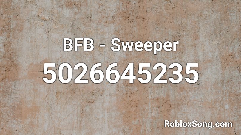 BFB - Sweeper Roblox ID