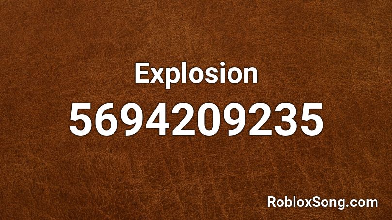 Explosion Roblox ID