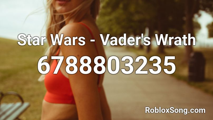 Star Wars - Vader's Wrath Roblox ID