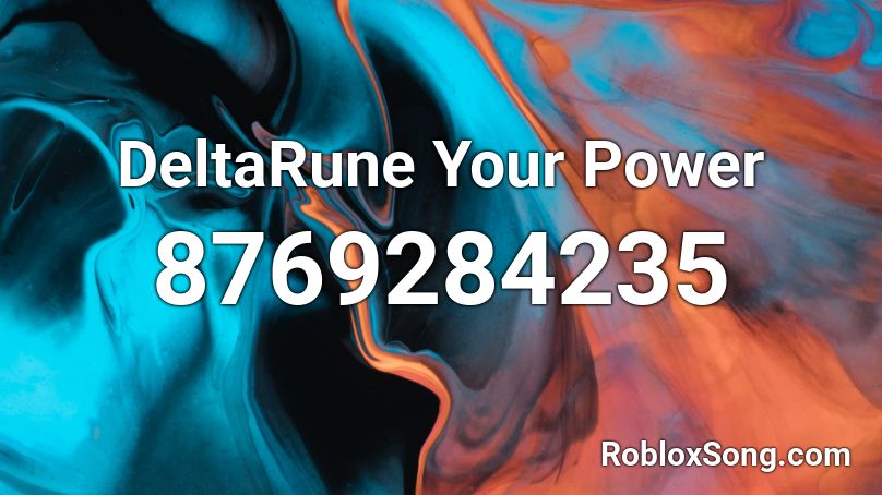 DeltaRune Your Power Roblox ID