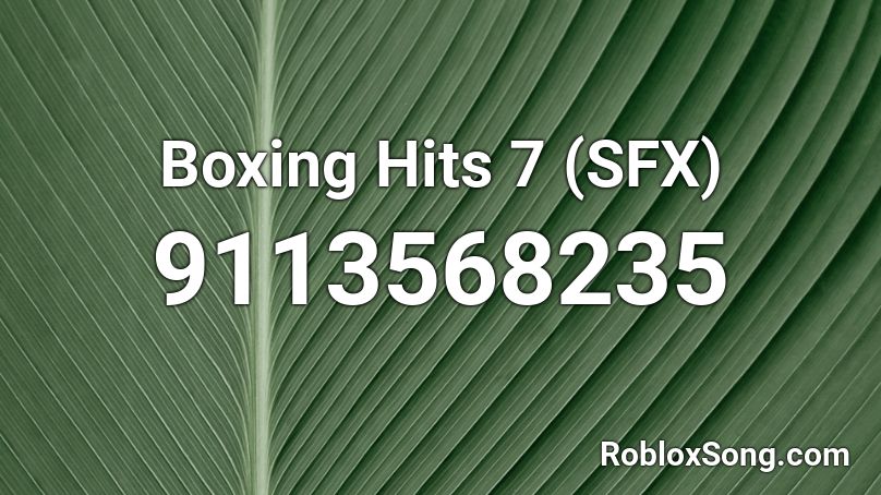 Boxing Hits 7 (SFX) Roblox ID