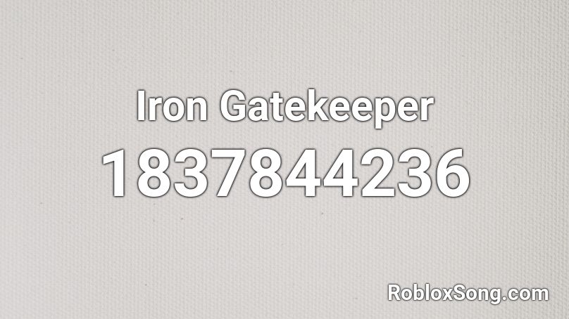 Iron Gatekeeper Roblox ID