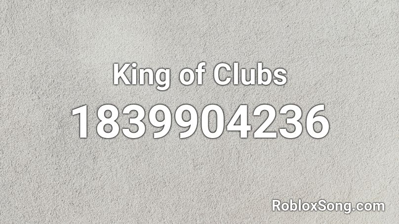 King of Clubs Roblox ID