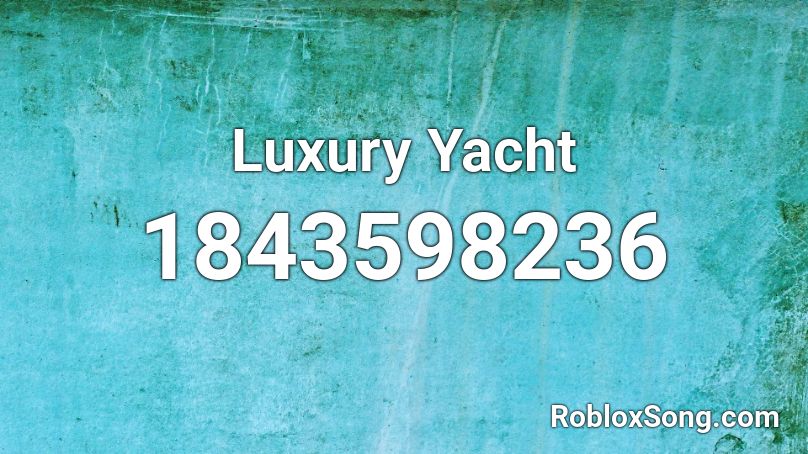 Luxury Yacht Roblox ID