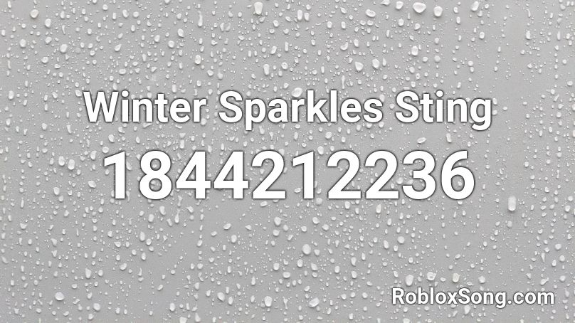 Winter Sparkles Sting Roblox ID