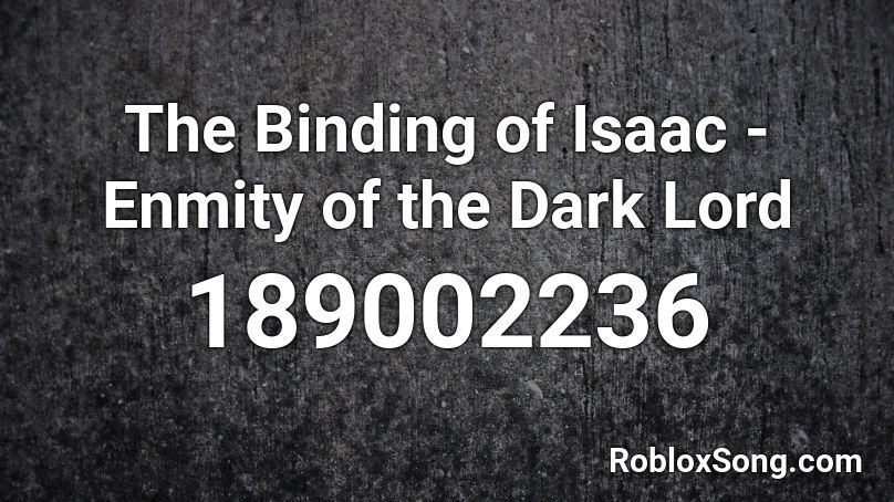 The Binding of Isaac - Enmity of the Dark Lord Roblox ID