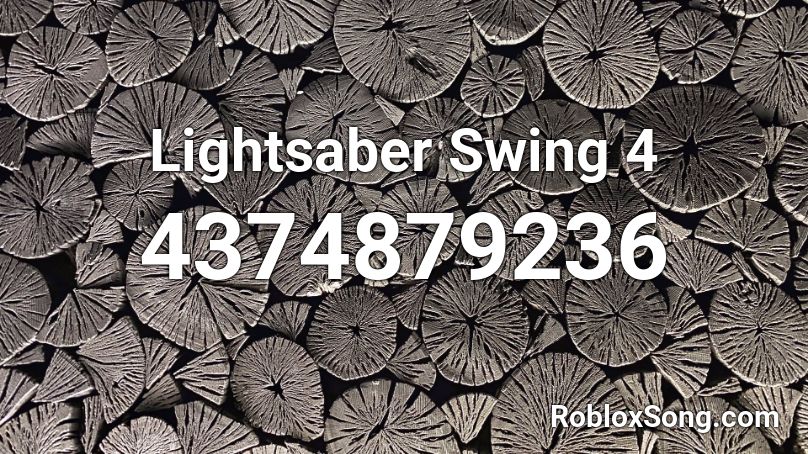 Lightsaber Swing 4 Roblox ID