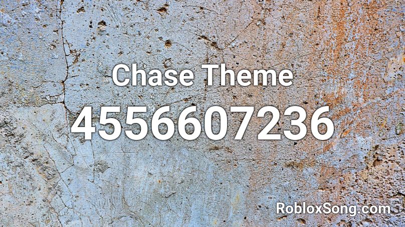 Chase Theme Roblox ID