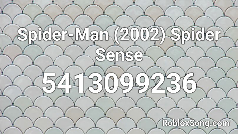 Spider-Man (2002) Spider Sense  Roblox ID