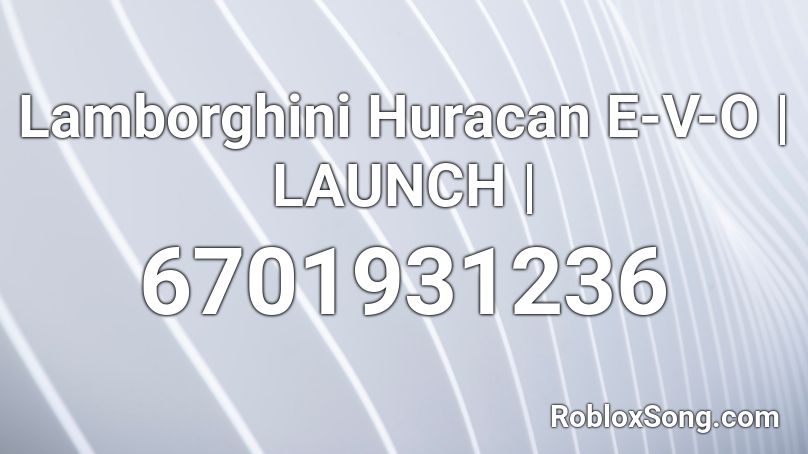 Lamborghini Huracan E V O Exhaust | Takeoff Roblox ID