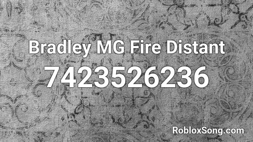 Bradley MG Fire Distant Roblox ID