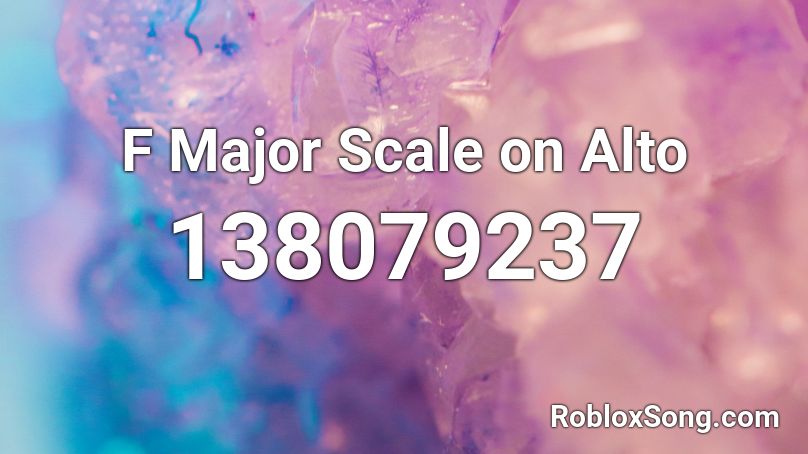 F Major Scale on Alto Roblox ID