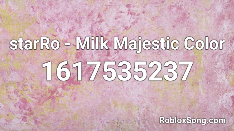 starRo - Milk Majestic Color Roblox ID