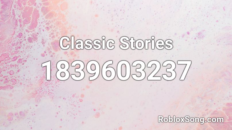 Classic Stories Roblox ID