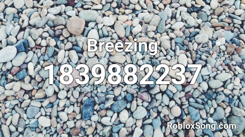 Breezing Roblox ID