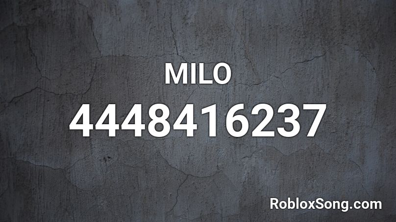 MILO Roblox ID