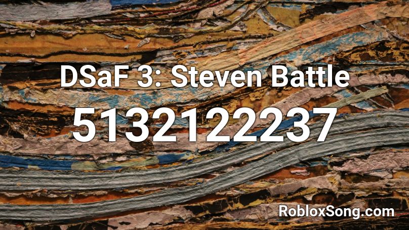DSaF 3: Steven Battle Roblox ID