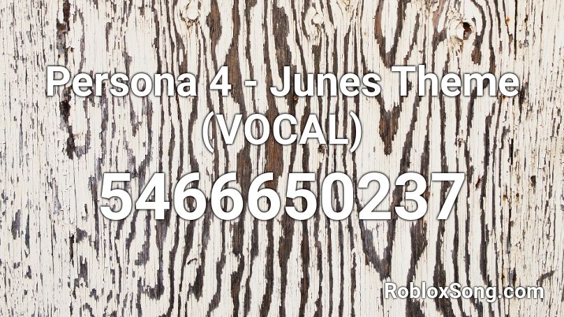 Persona 4 Junes Theme Vocal Roblox Id Roblox Music Codes - persona 4 roblox id