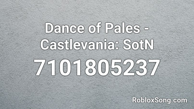 Dance of Pales - Castlevania: SotN Roblox ID