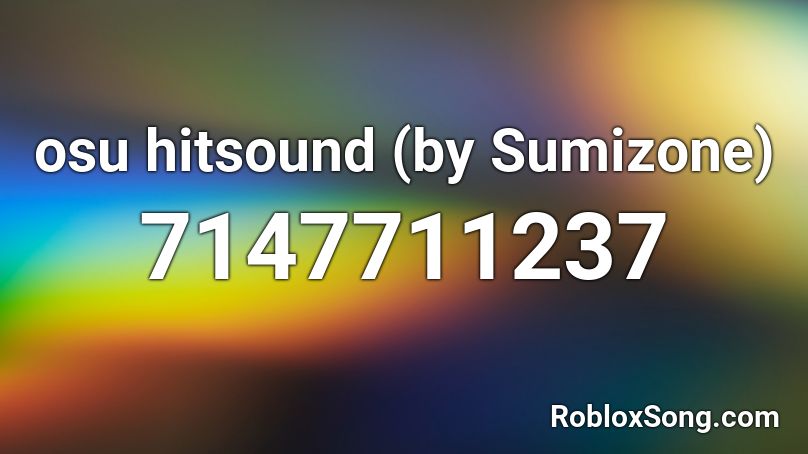 osu hitsound (by Sumizone) Roblox ID