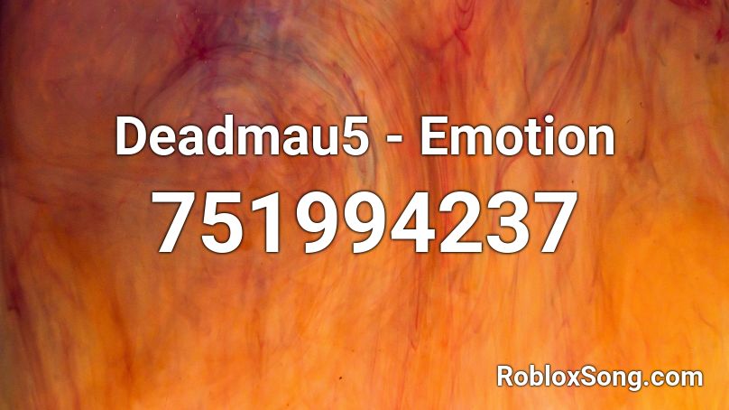 Deadmau5 - Emotion Roblox ID