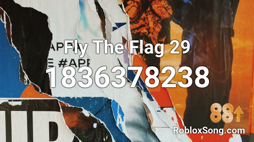 Fly The Flag 29 Roblox ID