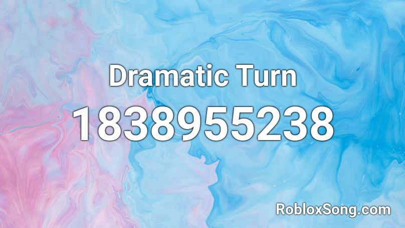 Dramatic Turn Roblox ID