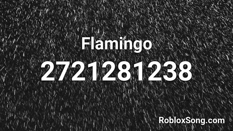 Flamingo Roblox ID