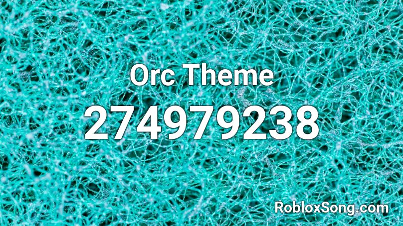 Orc Theme Roblox ID