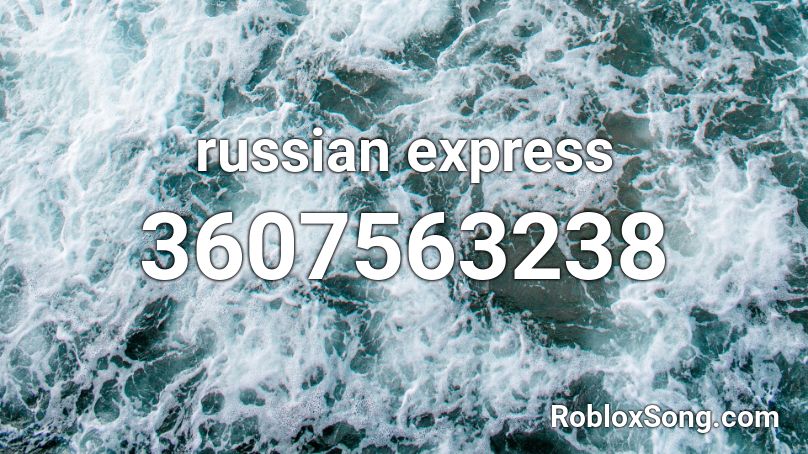 russian express Roblox ID