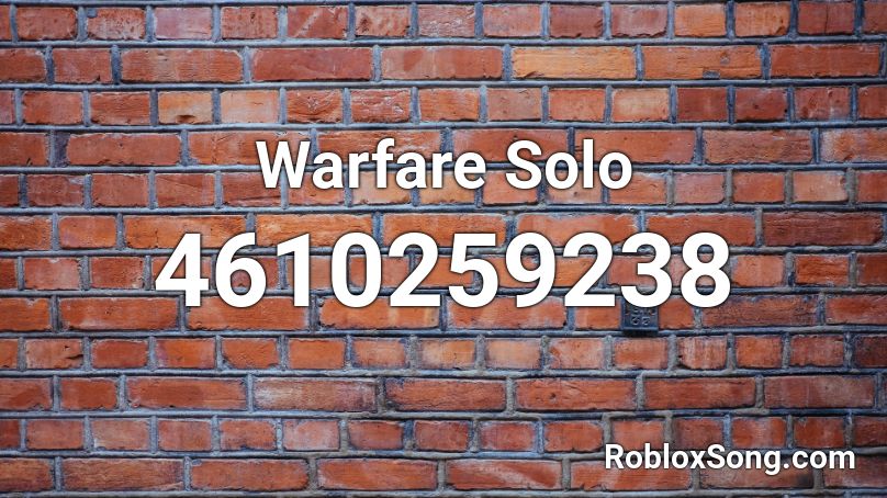 Warfare Solo Roblox ID