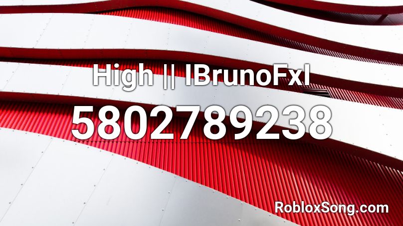 High || IBrunoFxI Roblox ID