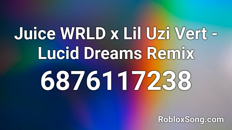 Juice WRLD x Lil Uzi Vert - Lucid Dreams Remix Roblox ID