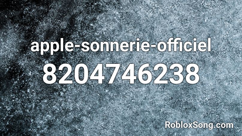 apple-sonnerie-officiel Roblox ID