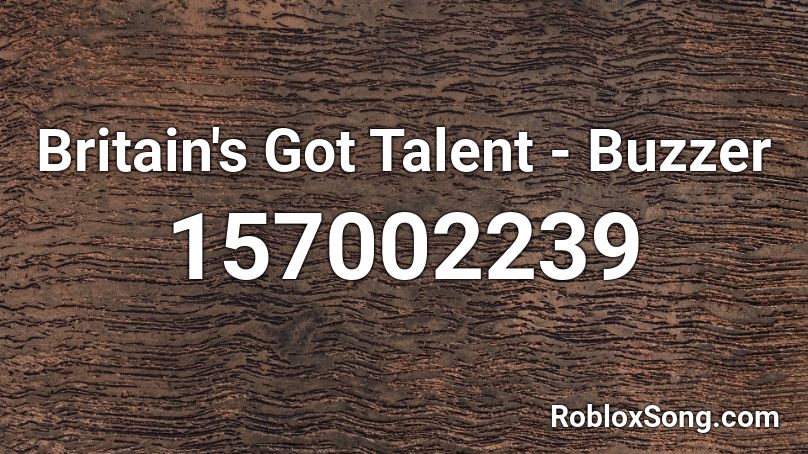 Britain's Got Talent - Buzzer Roblox ID