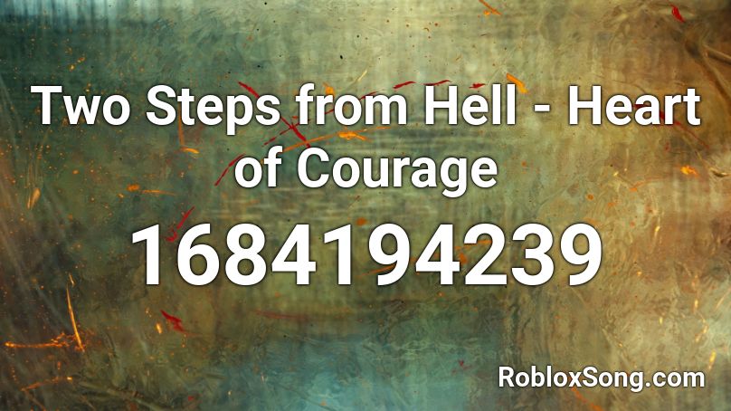 Two Steps from Hell - Heart of Courage Roblox ID