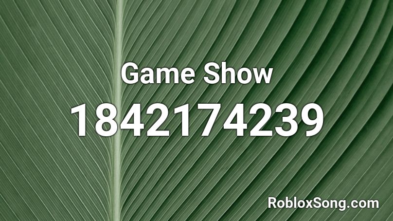 Game Show Roblox ID