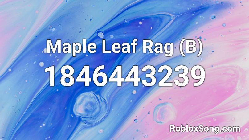 Maple Leaf Rag (B) Roblox ID