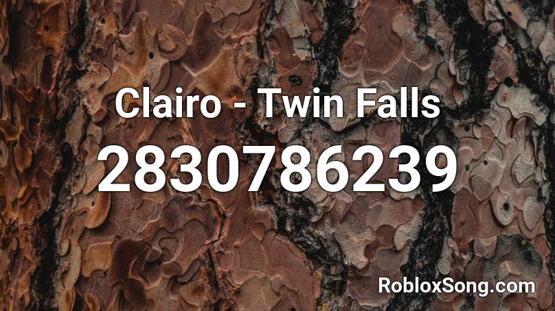 Clairo - Twin Falls Roblox ID