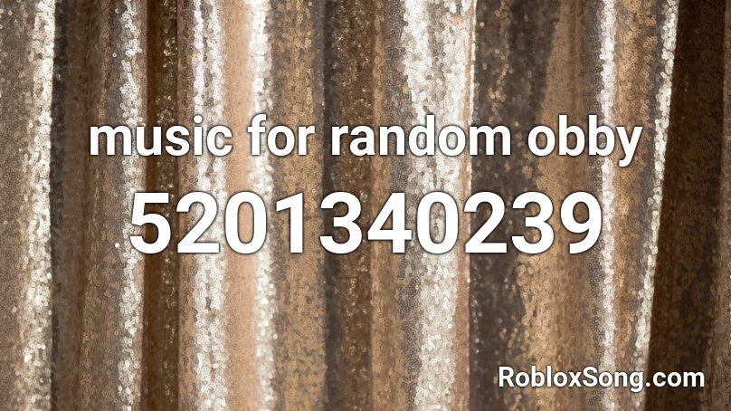 music for random obby Roblox ID