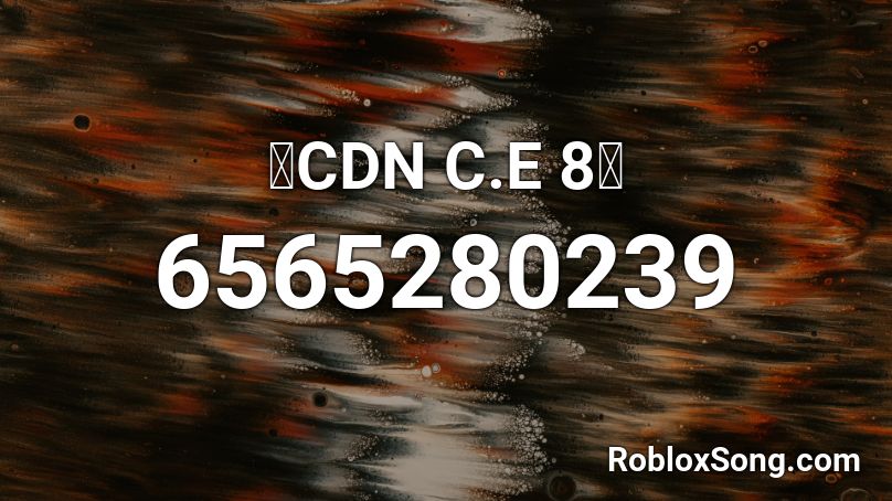 🖤CDN C.E 8🖤 Roblox ID