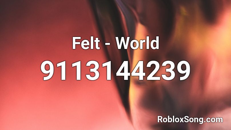 Felt - World Roblox ID
