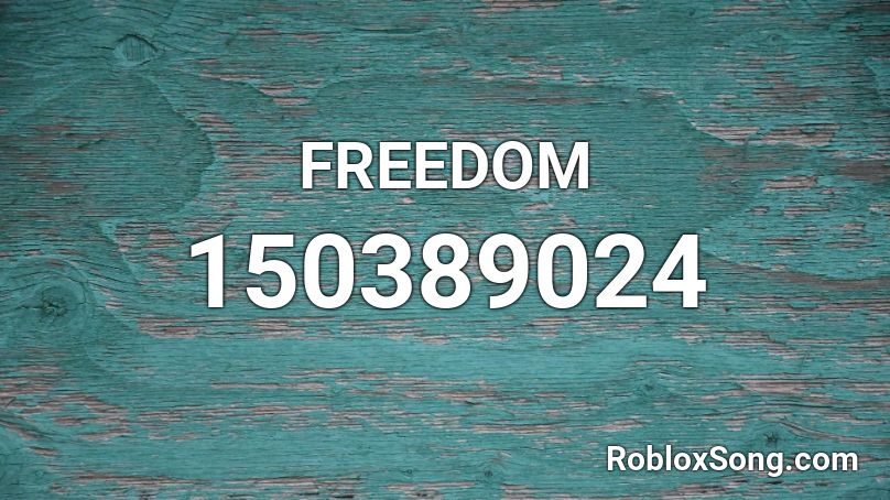 FREEDOM Roblox ID