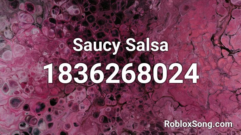 Saucy Salsa Roblox ID