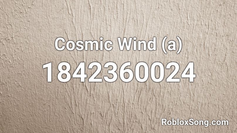 Cosmic Wind (a) Roblox ID