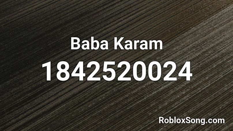 Baba Karam Roblox ID