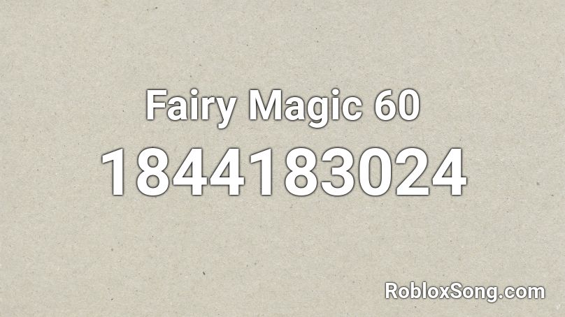 Fairy Magic 60 Roblox ID