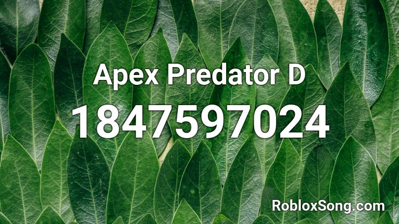 Apex Predator D Roblox ID