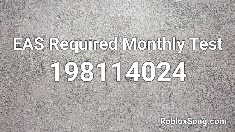 EAS Required Monthly Test Roblox ID